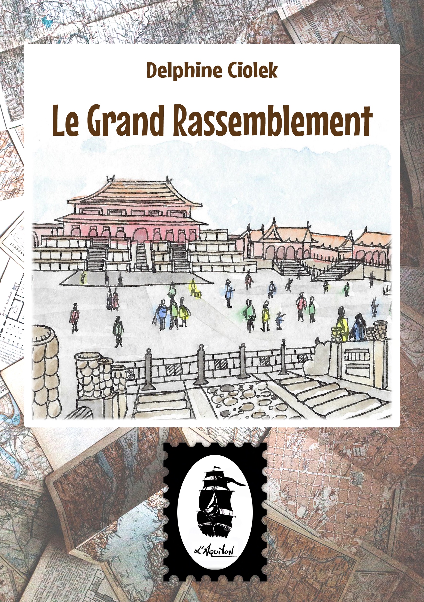 Le Grand Rassemblement - Récit de Chine
